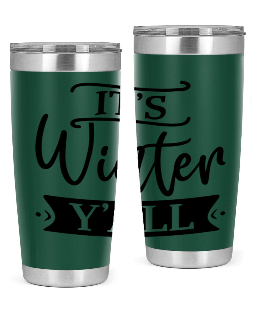 Its Winter Yall265#- winter- Tumbler