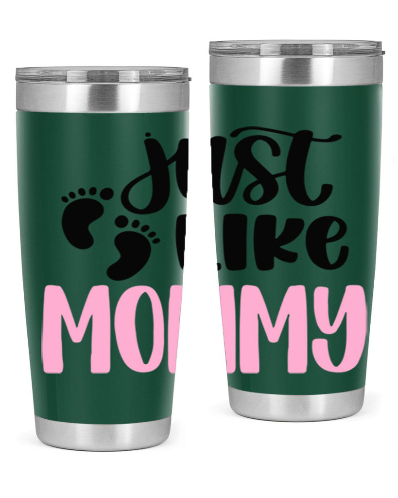 Just Like Mommy Style 76#- baby- tumbler