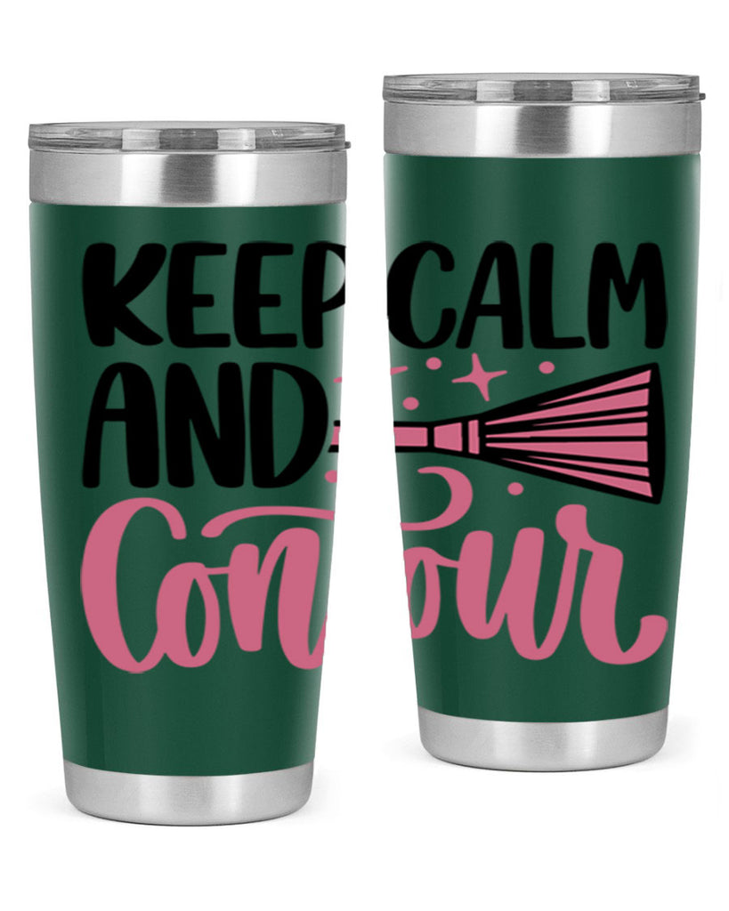 Keep Calm And Contour Style 73#- make up- Tumbler