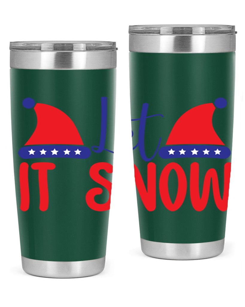 Let It Snow 289#- winter- Tumbler