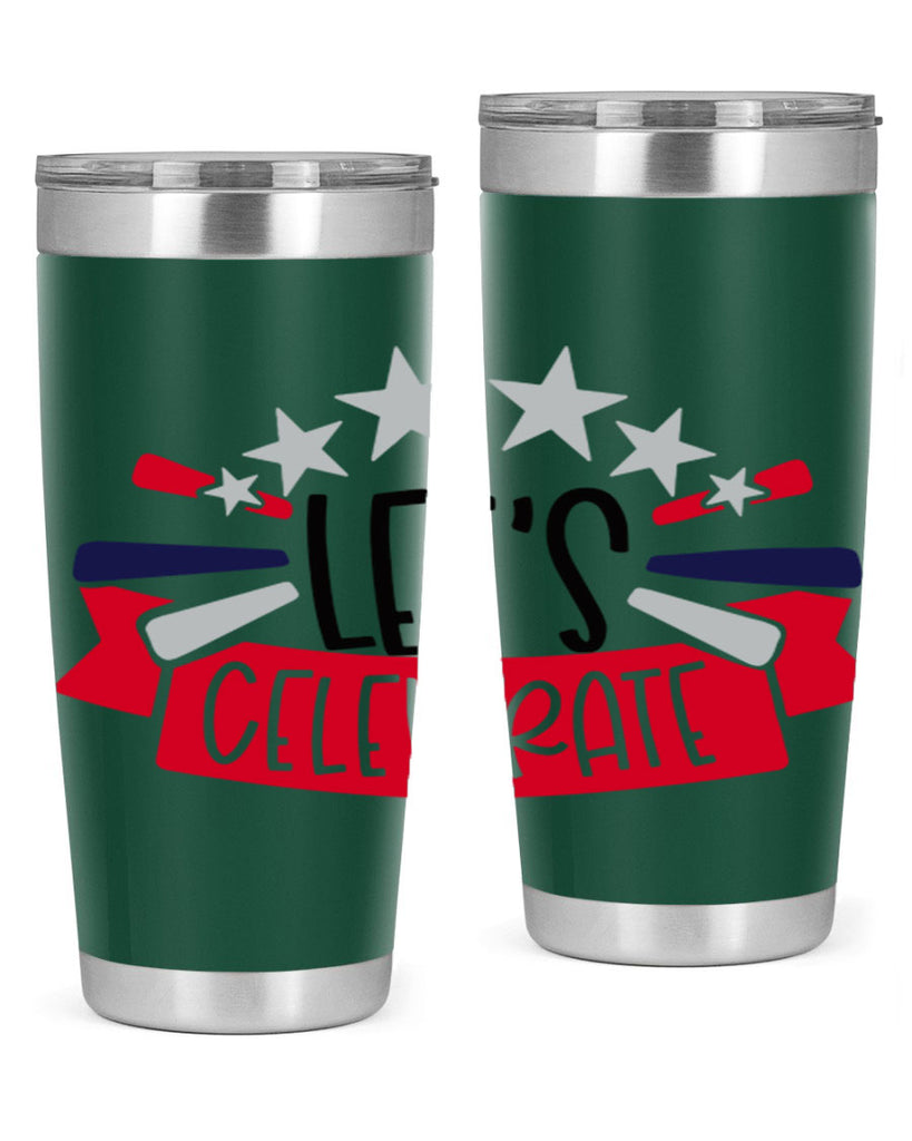 Lets Celebrate Style 160#- Fourt Of July- Tumbler