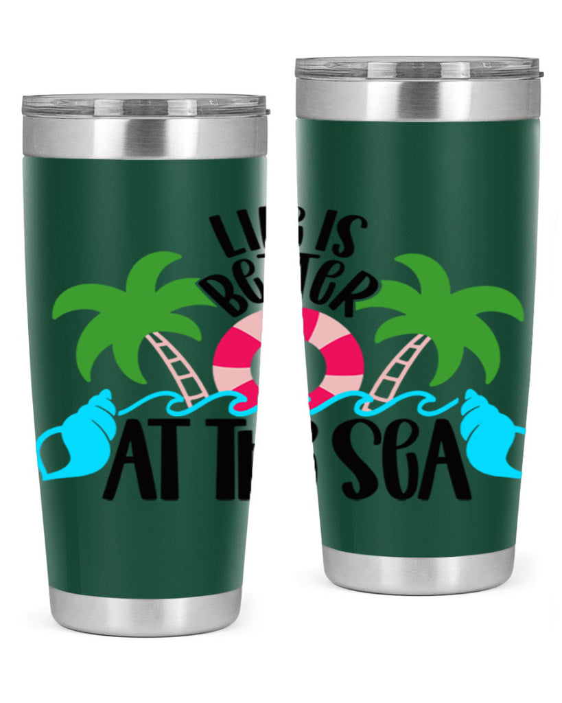 Life Is Better At The Sea Style 32#- summer- Tumbler