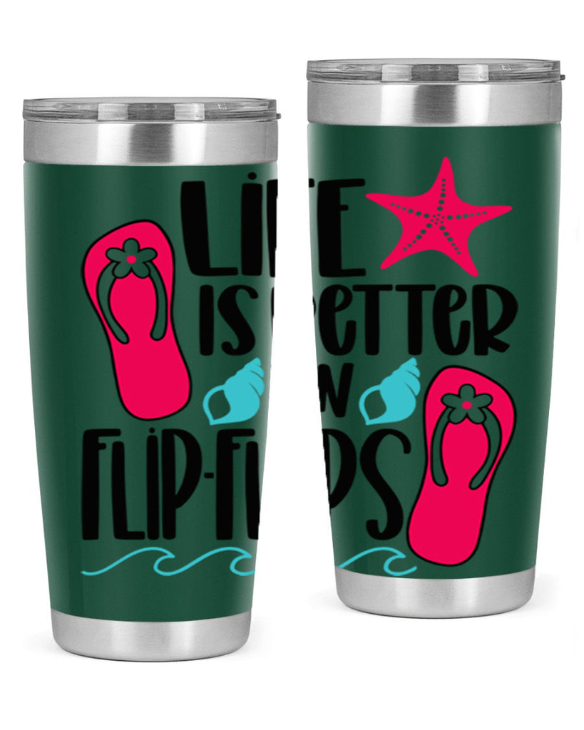 Life Is Better Is FlipFlops Style 31#- summer- Tumbler