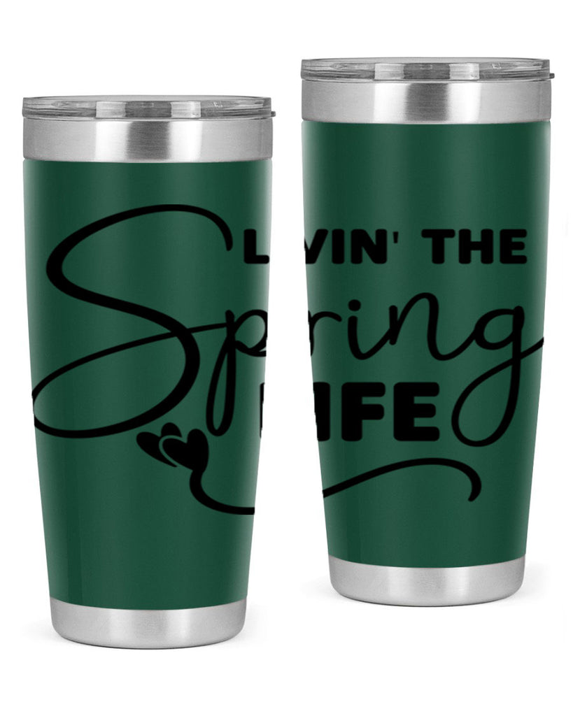 Livin' the Spring Life316#- spring- Tumbler