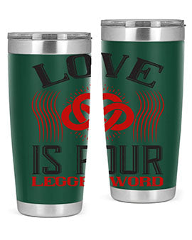 Love Is Four Legged Word Style 167#- dog- Tumbler