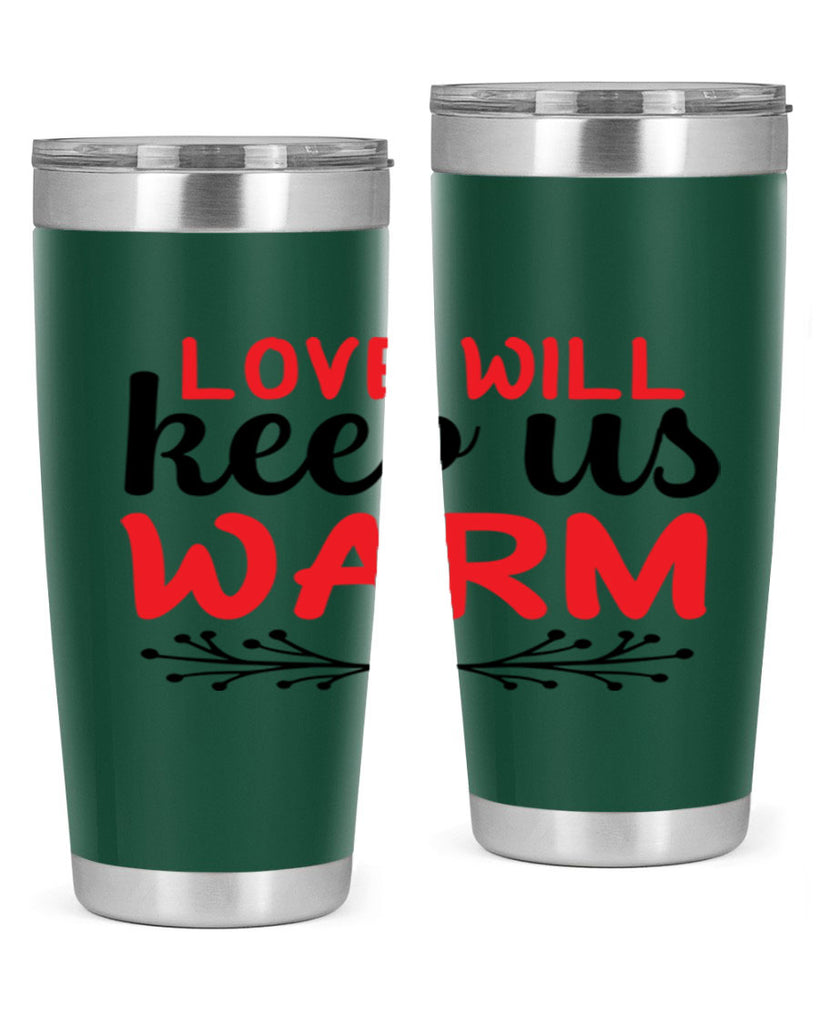Love will keep us warm 314#- winter- Tumbler