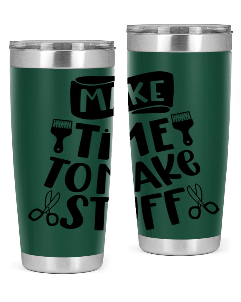 Make Time To Make Stuff 12#- crafting- Tumbler