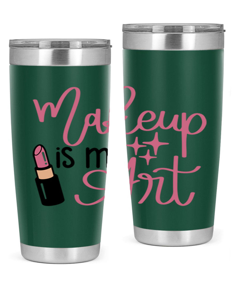 Makeup is my Art Style 47#- make up- Tumbler