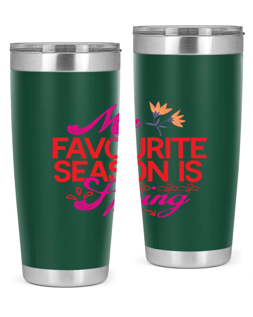 My Favourite Season Is Spring 344#- spring- Tumbler