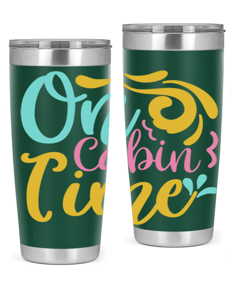 ON CABIN TIME Style 59#- summer- Tumbler