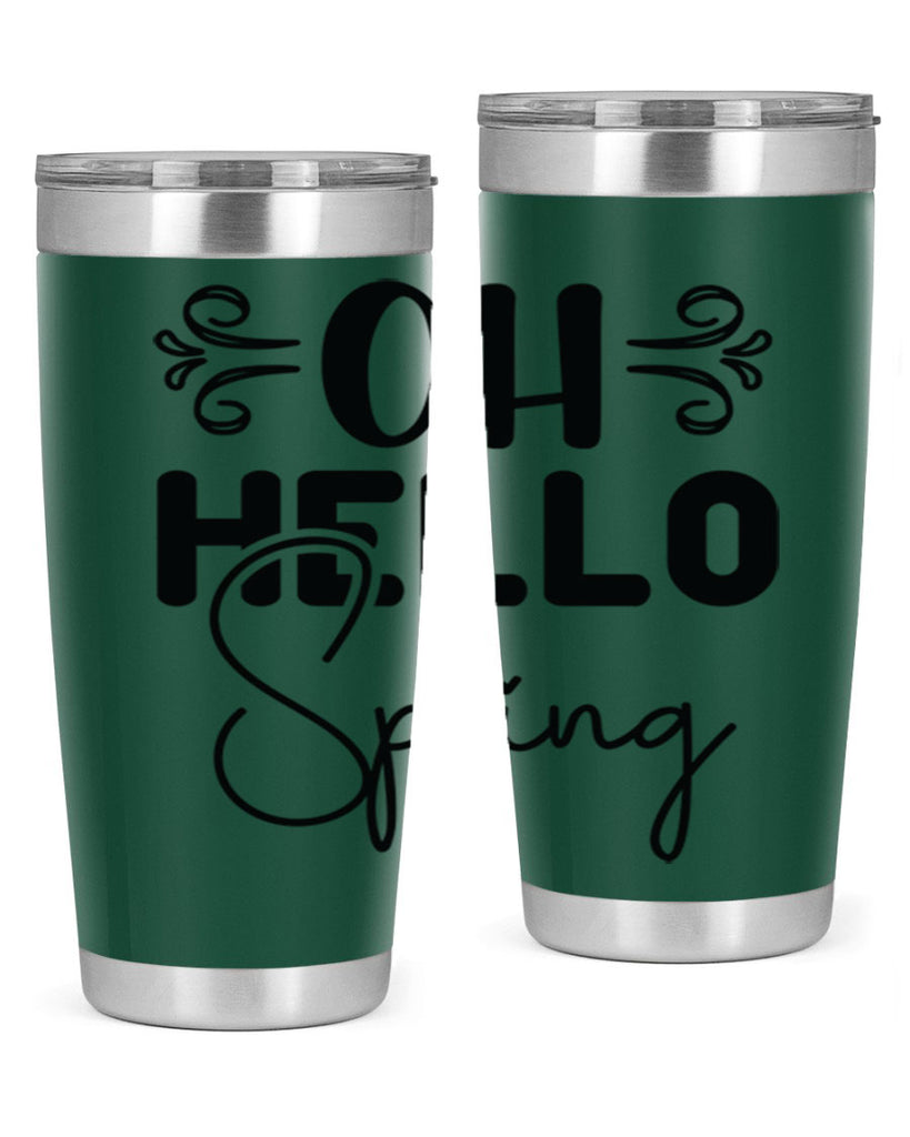 Oh Hello Spring 365#- spring- Tumbler