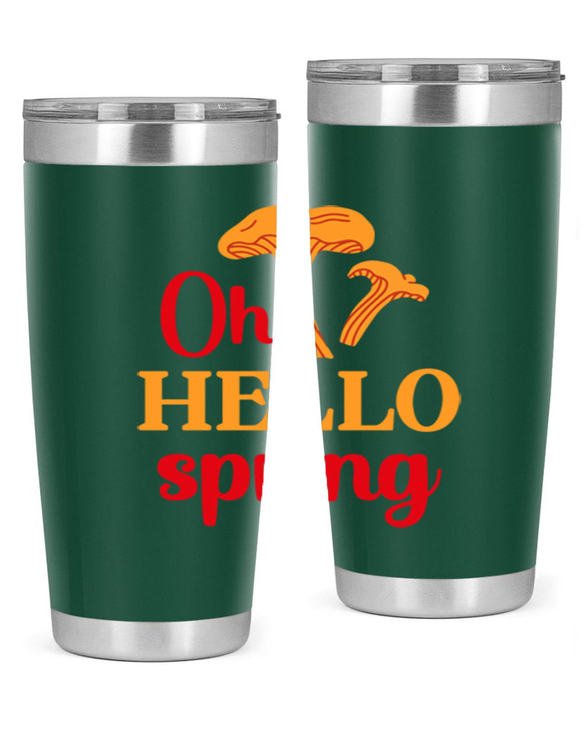 Oh hello spring 364#- spring- Tumbler