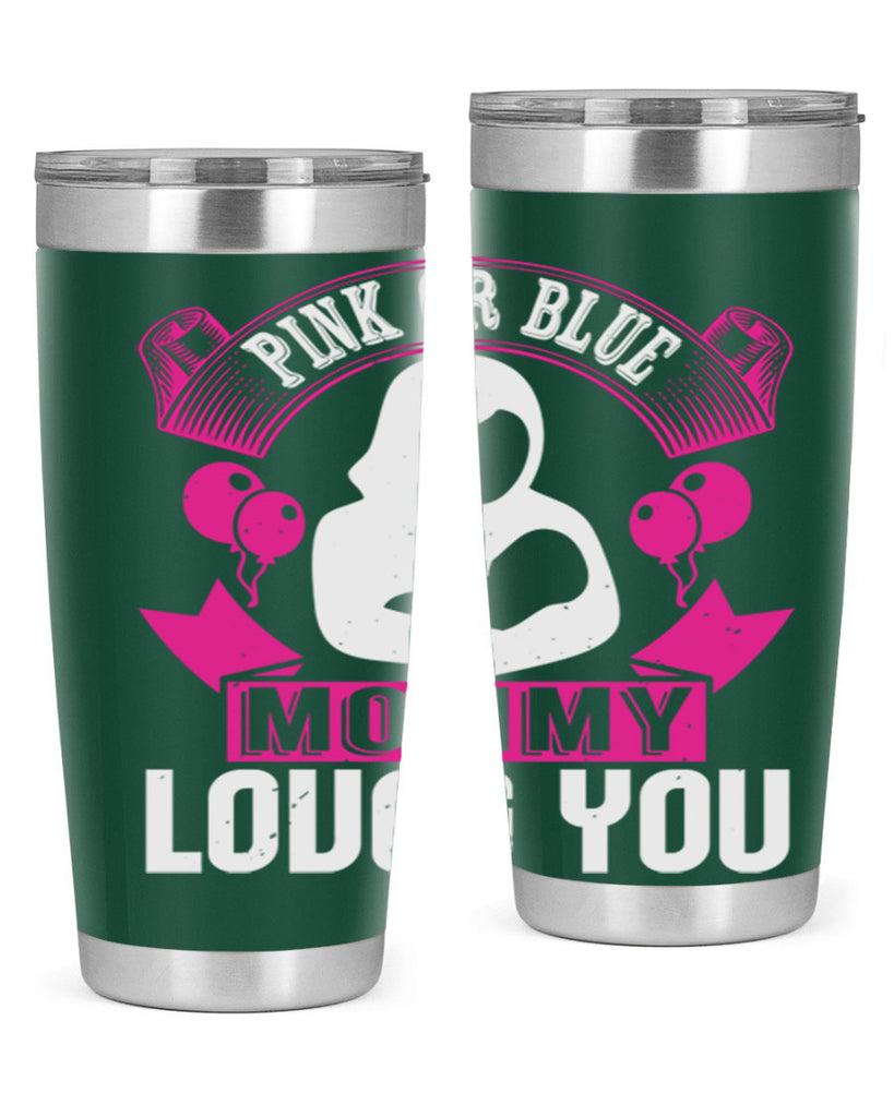 Pink or Blue Monny Loves You Style 178#- baby- tumbler