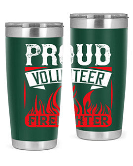 Proud Volunteer Firefighter Style 35#- volunteer- Tumbler