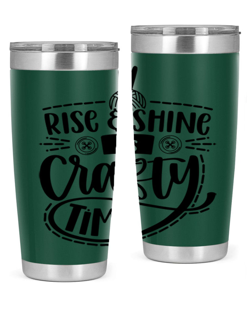 Rise Shine Its Crafty Time 9#- crafting- Tumbler