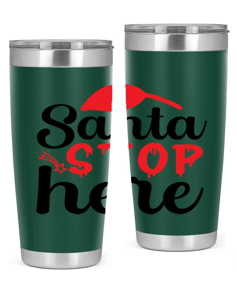 Santa stop here 352#- winter- Tumbler