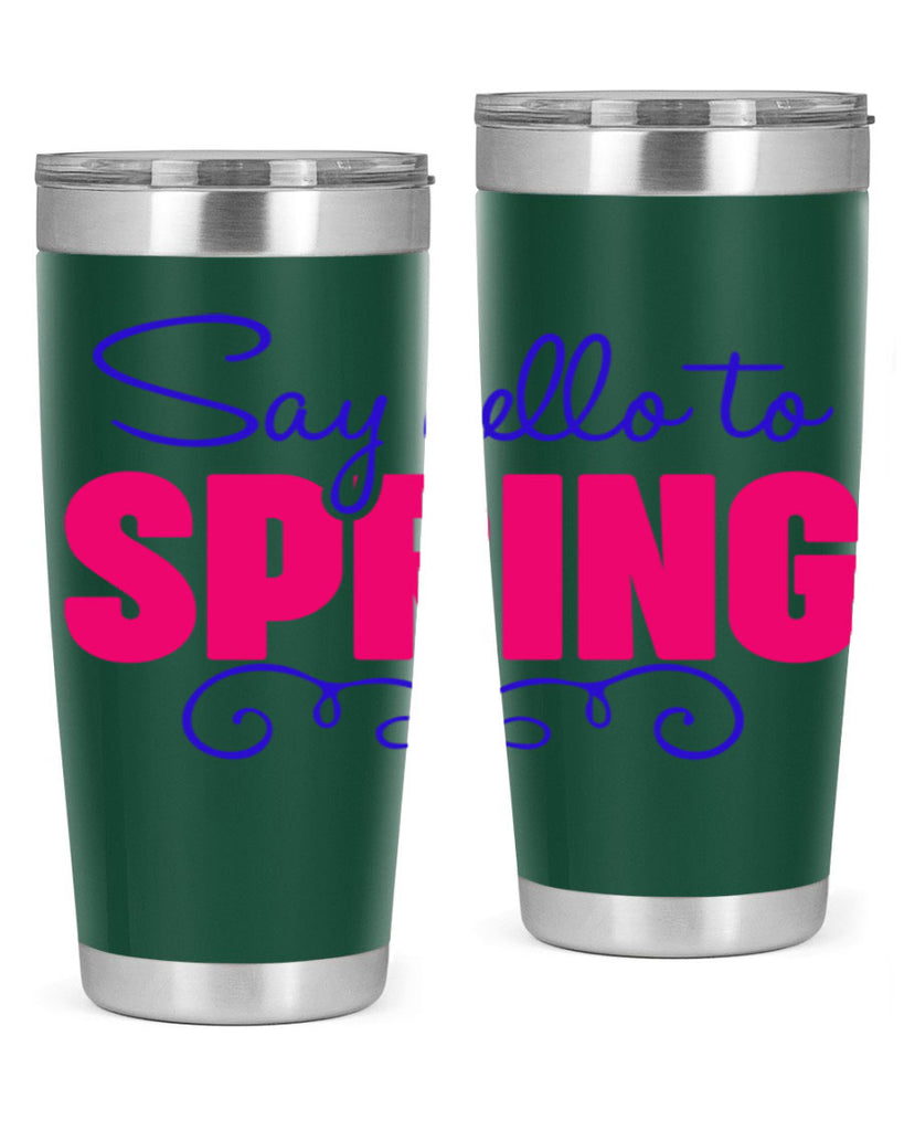 Say Hello to Spring 401#- spring- Tumbler