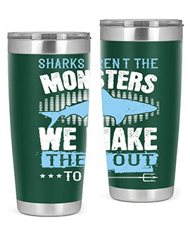 Sharks arent the monsters we make them out to be Style 26#- shark  fish- Tumbler