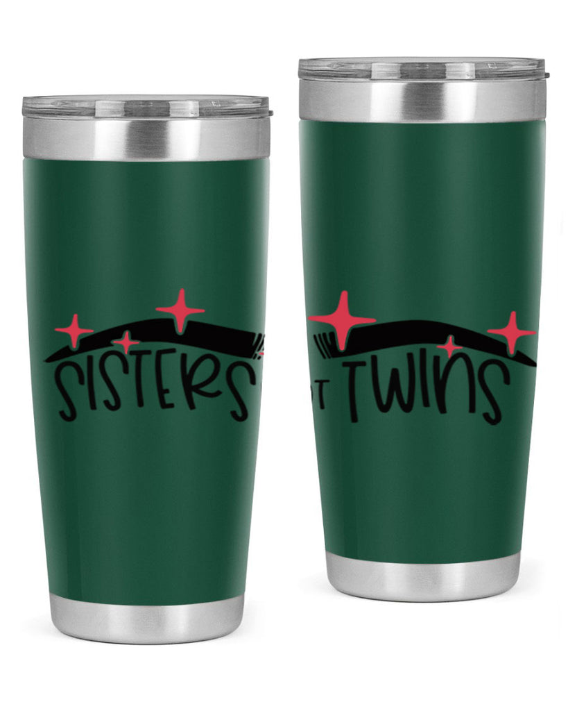 Sisters Not Twins Style 22#- make up- Tumbler