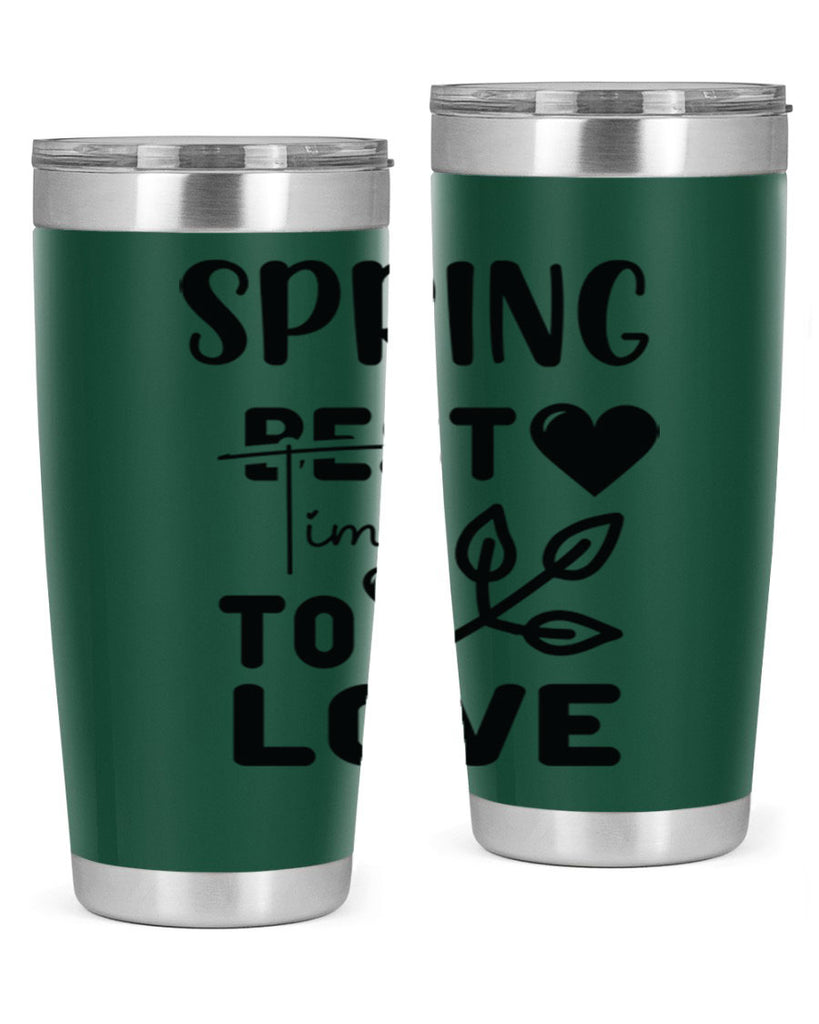 Spring Best Time to Love 413#- spring- Tumbler
