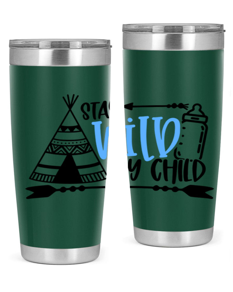 Stay Wild My Child Style 24#- baby- tumbler
