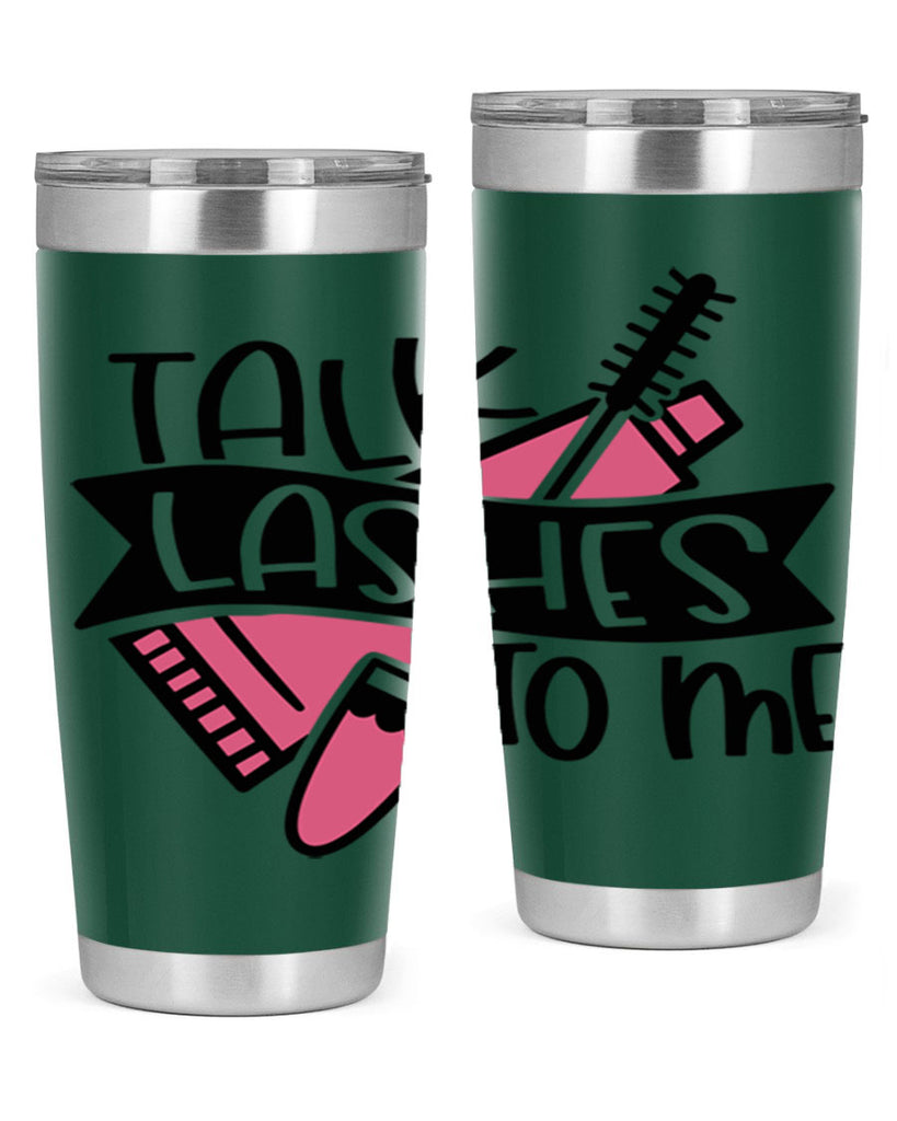 Talk Lashes To Me Style 17#- make up- Tumbler