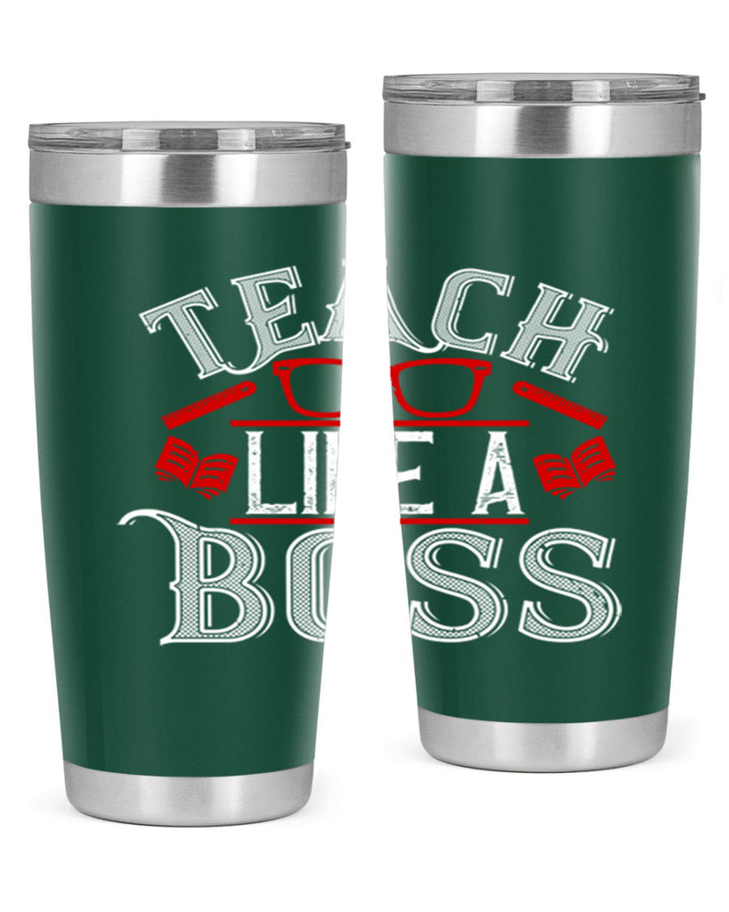 Teach like a boss Style 17#- teacher- tumbler