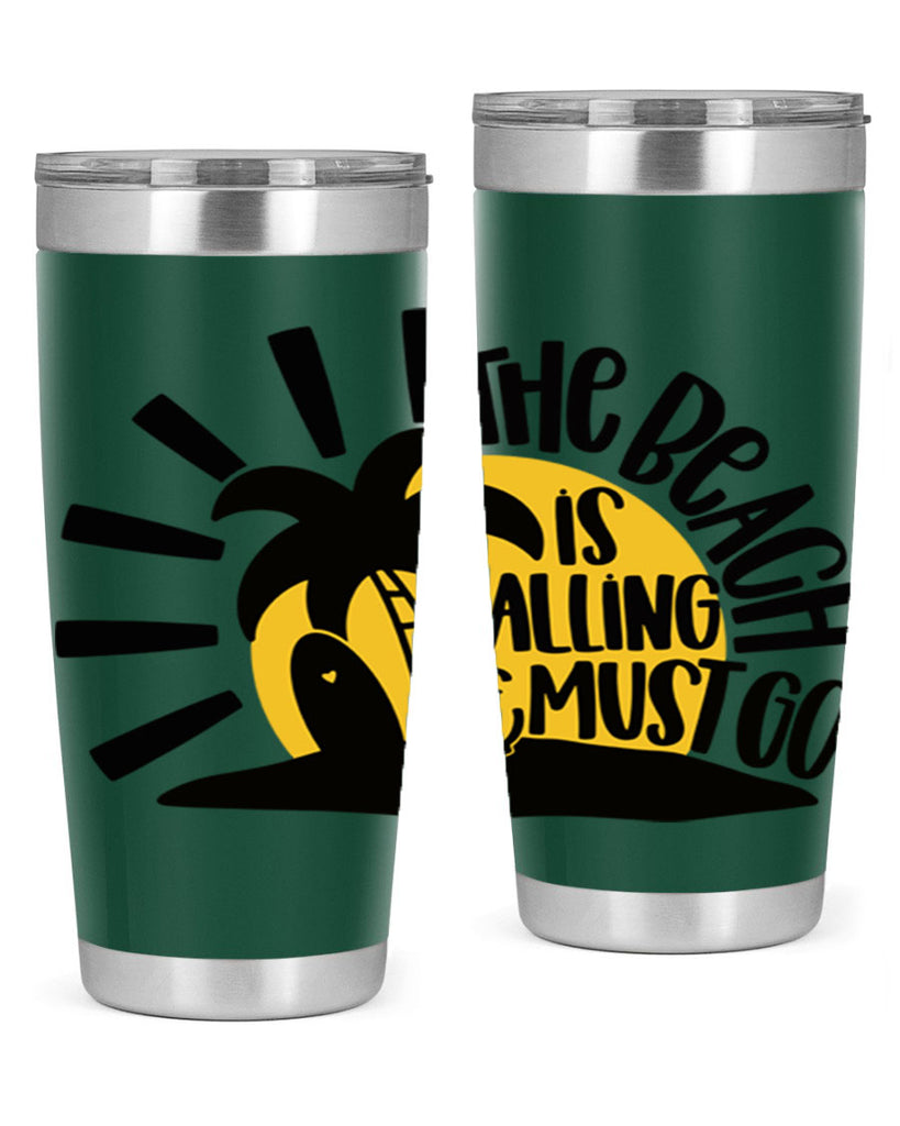 The Beach Is Calling Must Go Style 13#- summer- Tumbler