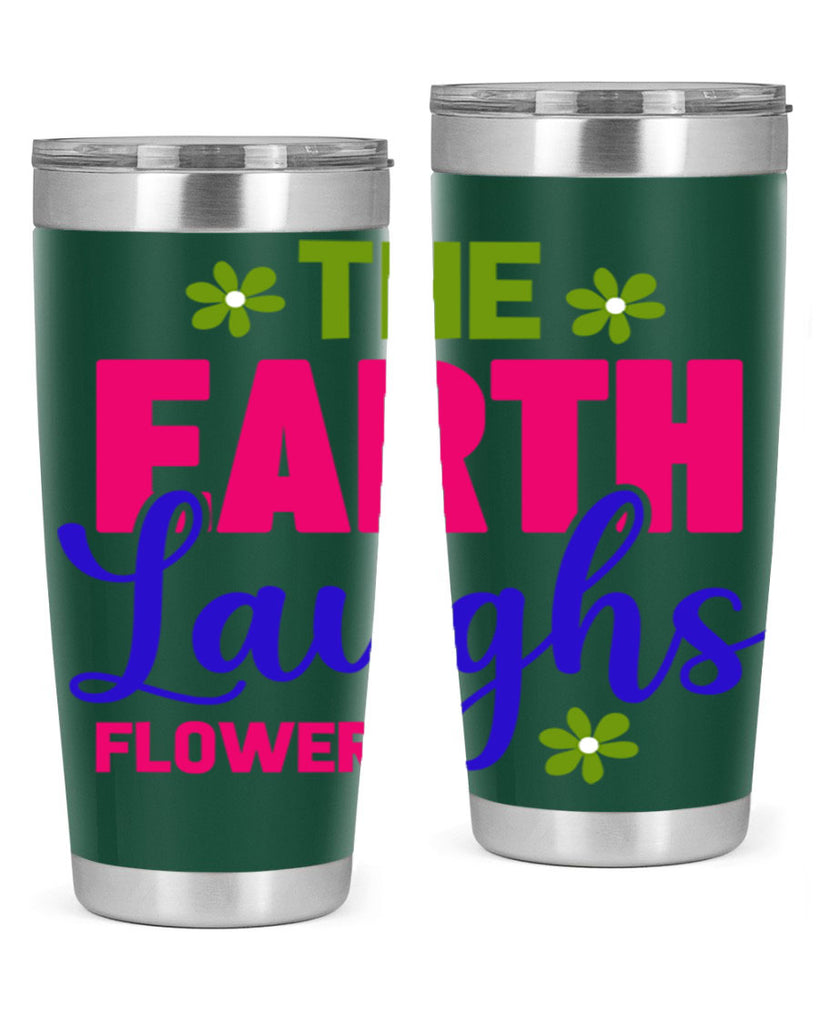 The Earth Laughs Flowers 530#- spring- Tumbler