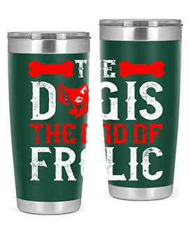 The dog is the god of frolic Style 158#- dog- Tumbler