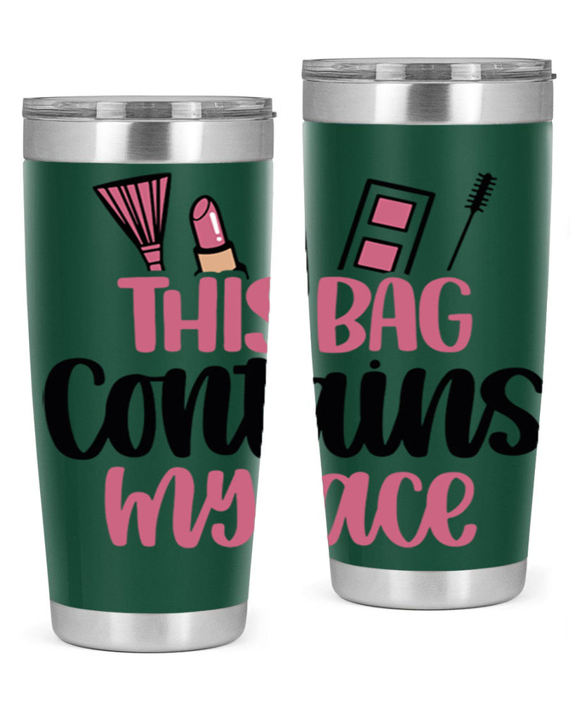 This Bag Contains My Face Style 14#- make up- Tumbler