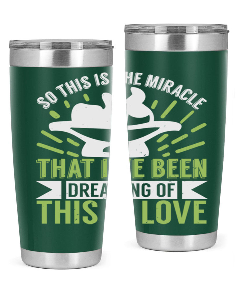 This is the miracle that i have been dreaming of Style 166#- baby- tumbler