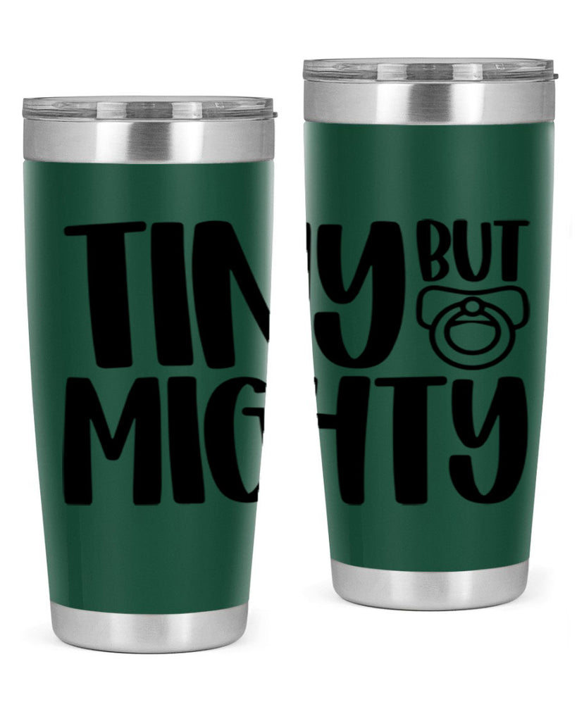 Tiny But Mighty Style 17#- baby- tumbler