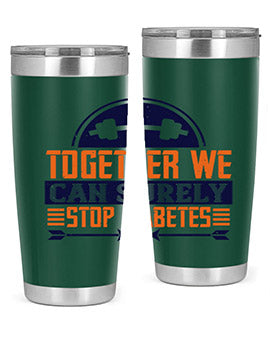 Together We Can Surely Stop Diabetes Style 8#- diabetes- Tumbler