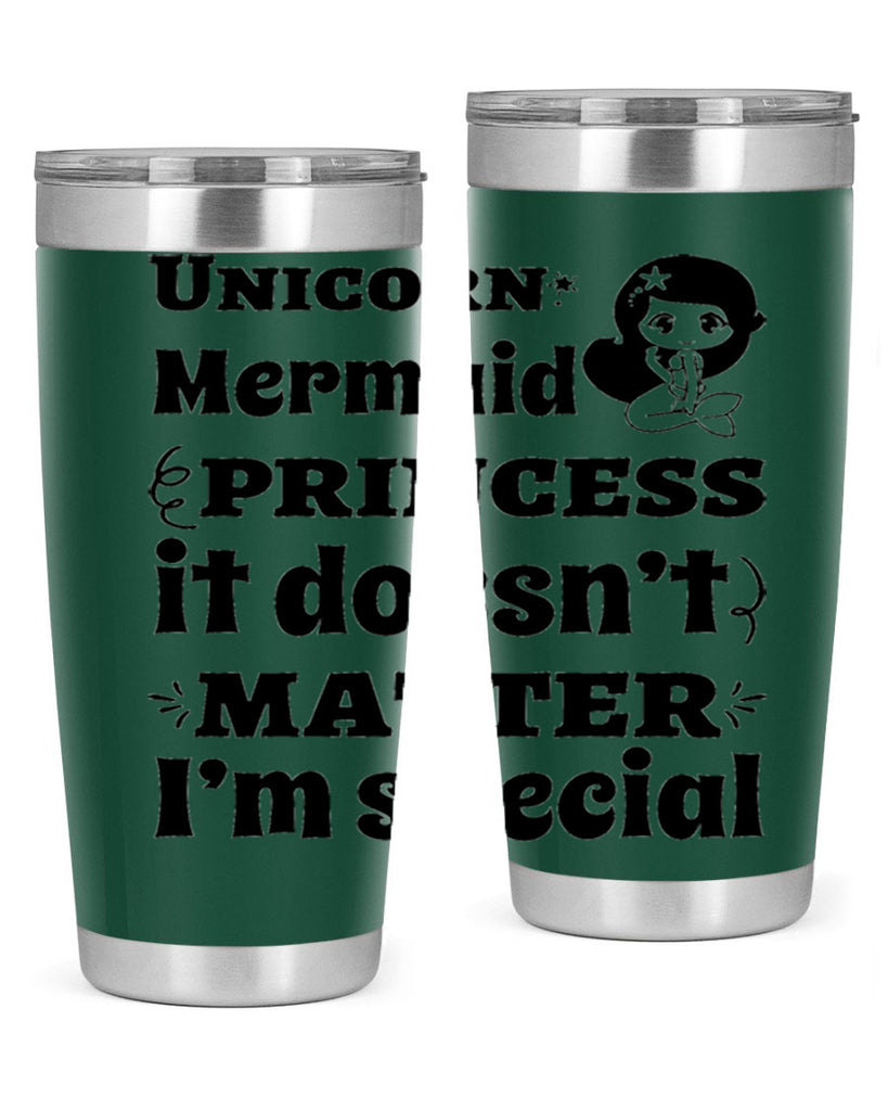 Unicorn Mermaid princess it doesnt 661#- mermaid- Tumbler