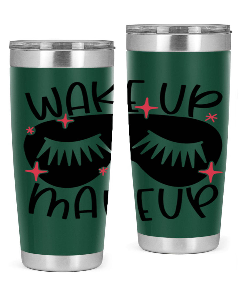 Wake Up Makeup Style 8#- make up- Tumbler