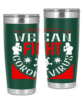 We Can Fight CoronaVirus Style 10#- corona virus- Tumbler