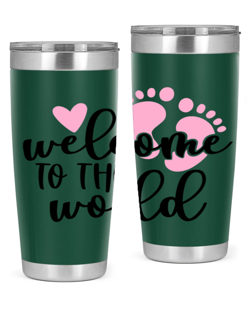 Welcome To The World Style 15#- baby- tumbler
