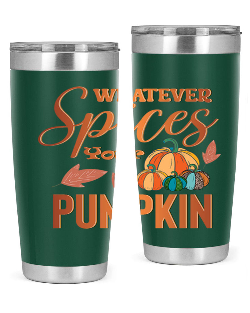 Whatever Spices Your Pumpkin 644#- fall- Tumbler