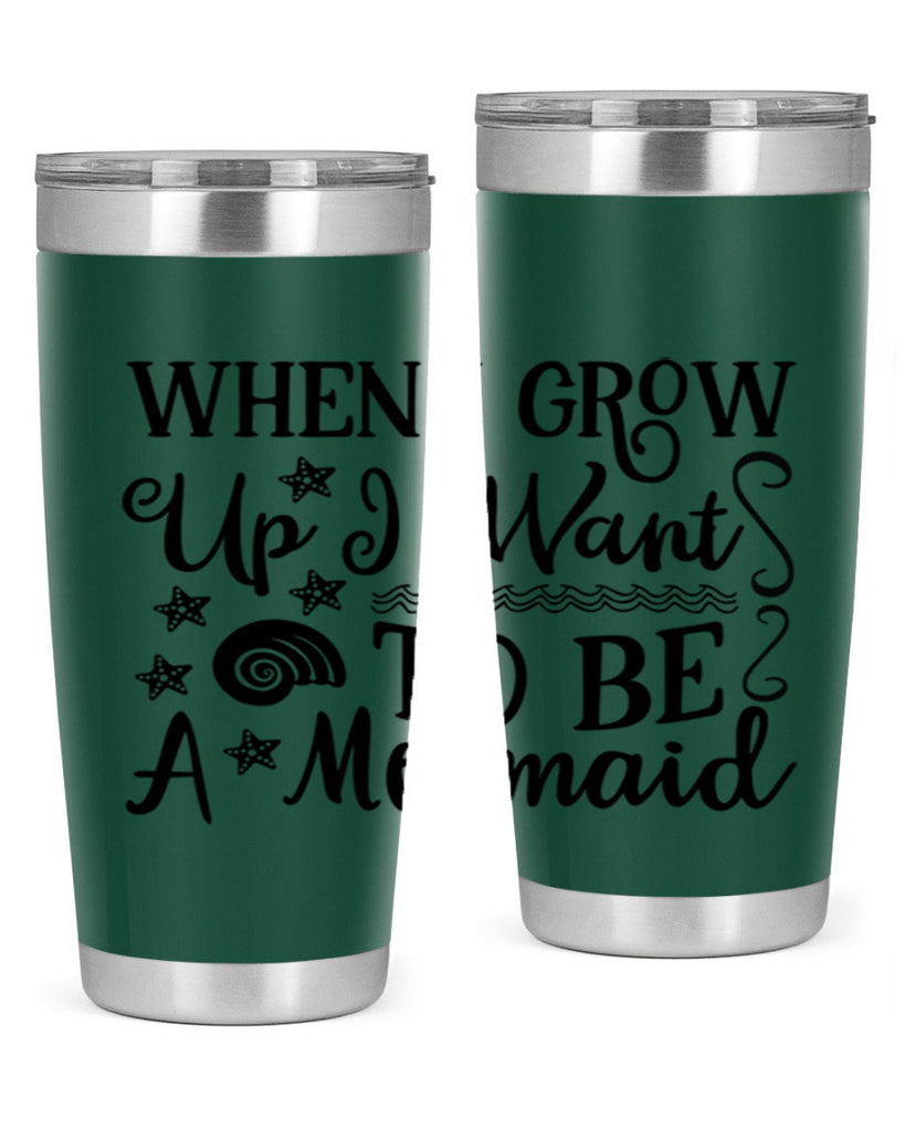 When i grow up i 665#- mermaid- Tumbler