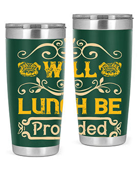 Will Lunch Be Provided Style 7#- dog- Tumbler