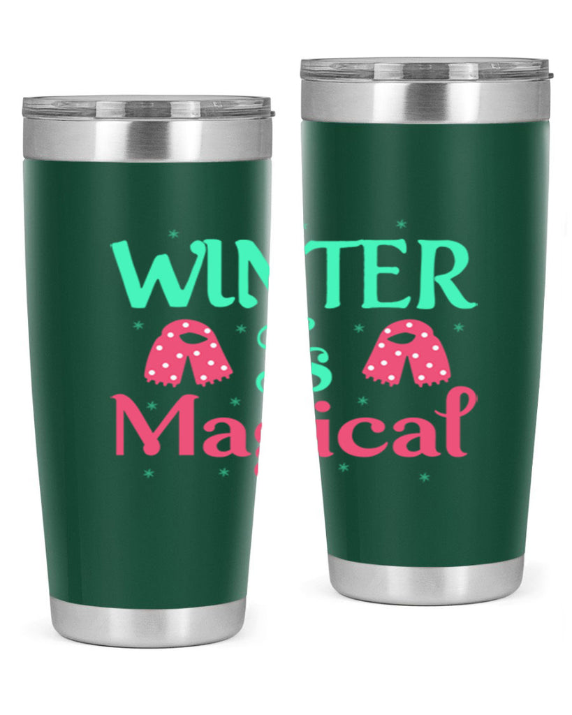 Winter is Magical 560#- winter- Tumbler