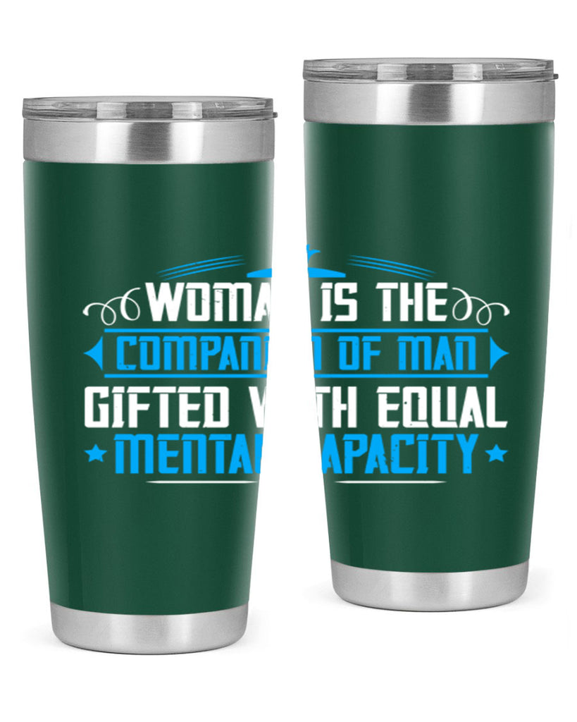 Woman is the companion of man gifted with equal mental capacity Style 17#- womens day- Tumbler