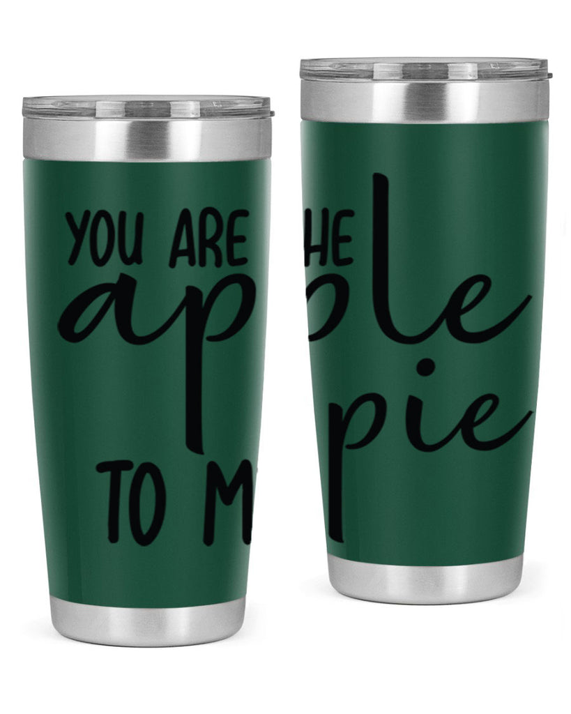 You Are The Apple To My Pie 653#- fall- Tumbler