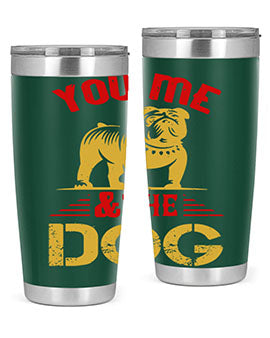 You Me The Dog Style 140#- dog- Tumbler