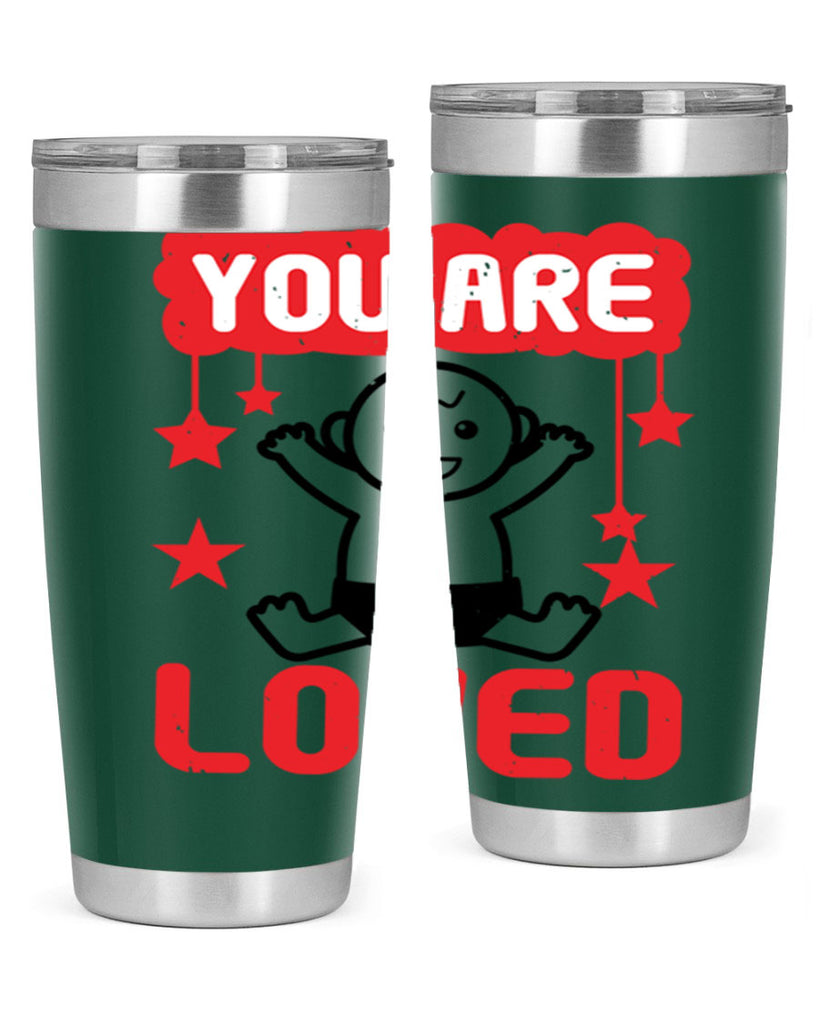 You are loved Style 5#- baby shower- tumbler
