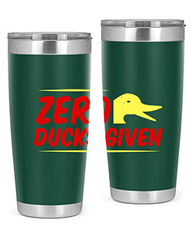Zero ducks given Style 5#- duck- Tumbler