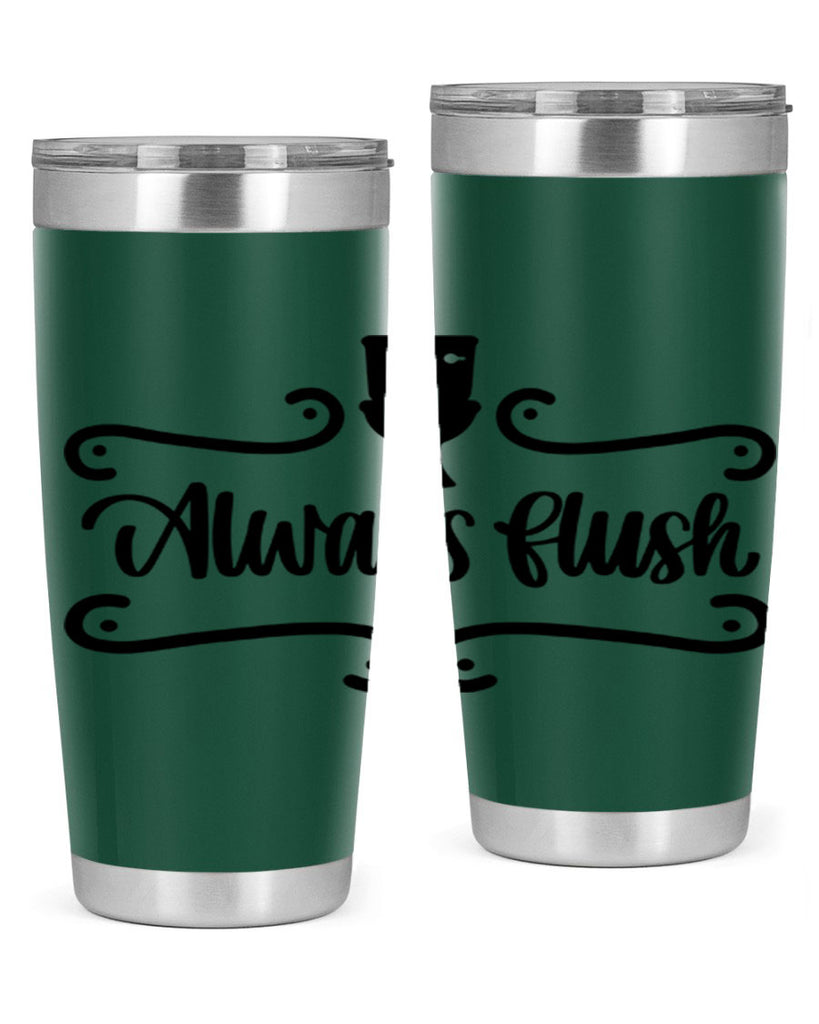 always flush 47#- bathroom- Tumbler