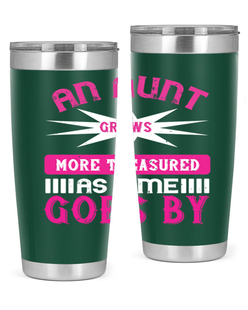 an aunt grows more treasured as time goes by 220#- mom- Tumbler