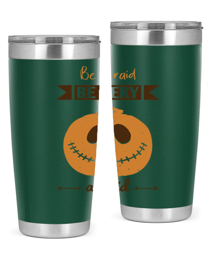 be afraid be very afraid 151#- halloween- Tumbler
